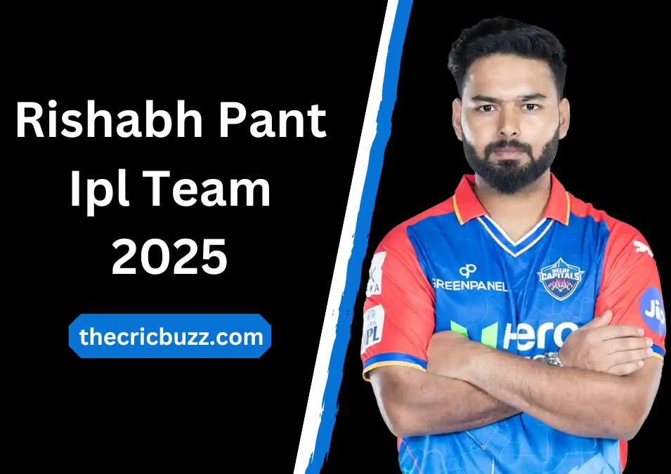 Rishabh Pant Ipl Team 2025​