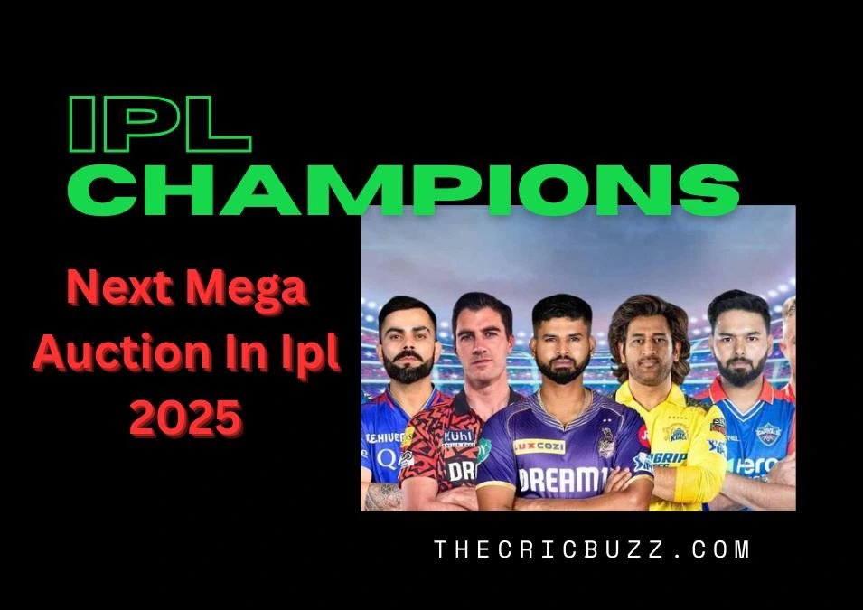 Next Mega Auction In Ipl 2025 Date, Venue, Retention Rule