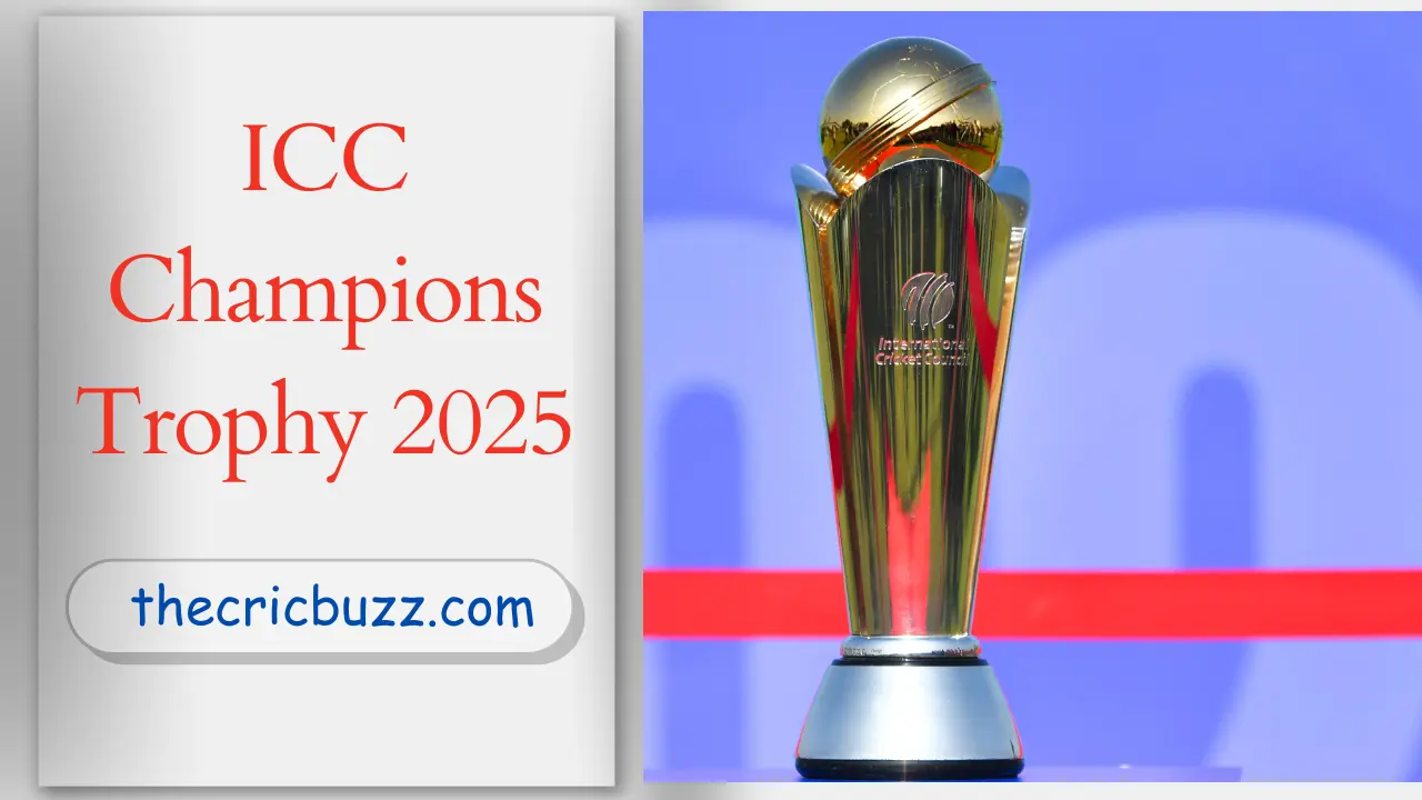 ICC Champions Trophy 2025: Predictions, Teams, Schedule